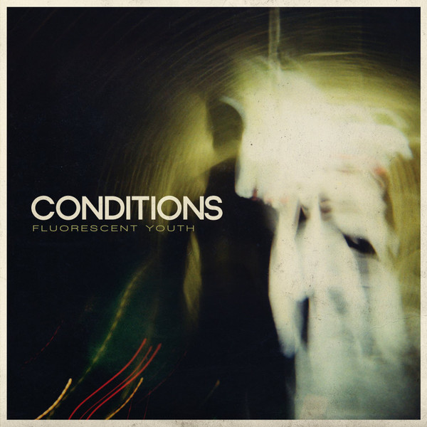 Conditions-Fluorescent Youth